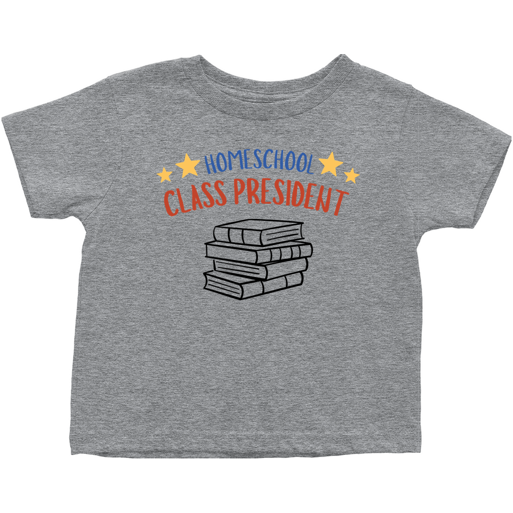 Homeschool Class President Toddler T-Shirt