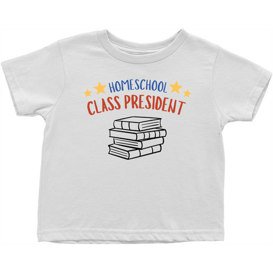 Homeschool Class President Toddler T-Shirt